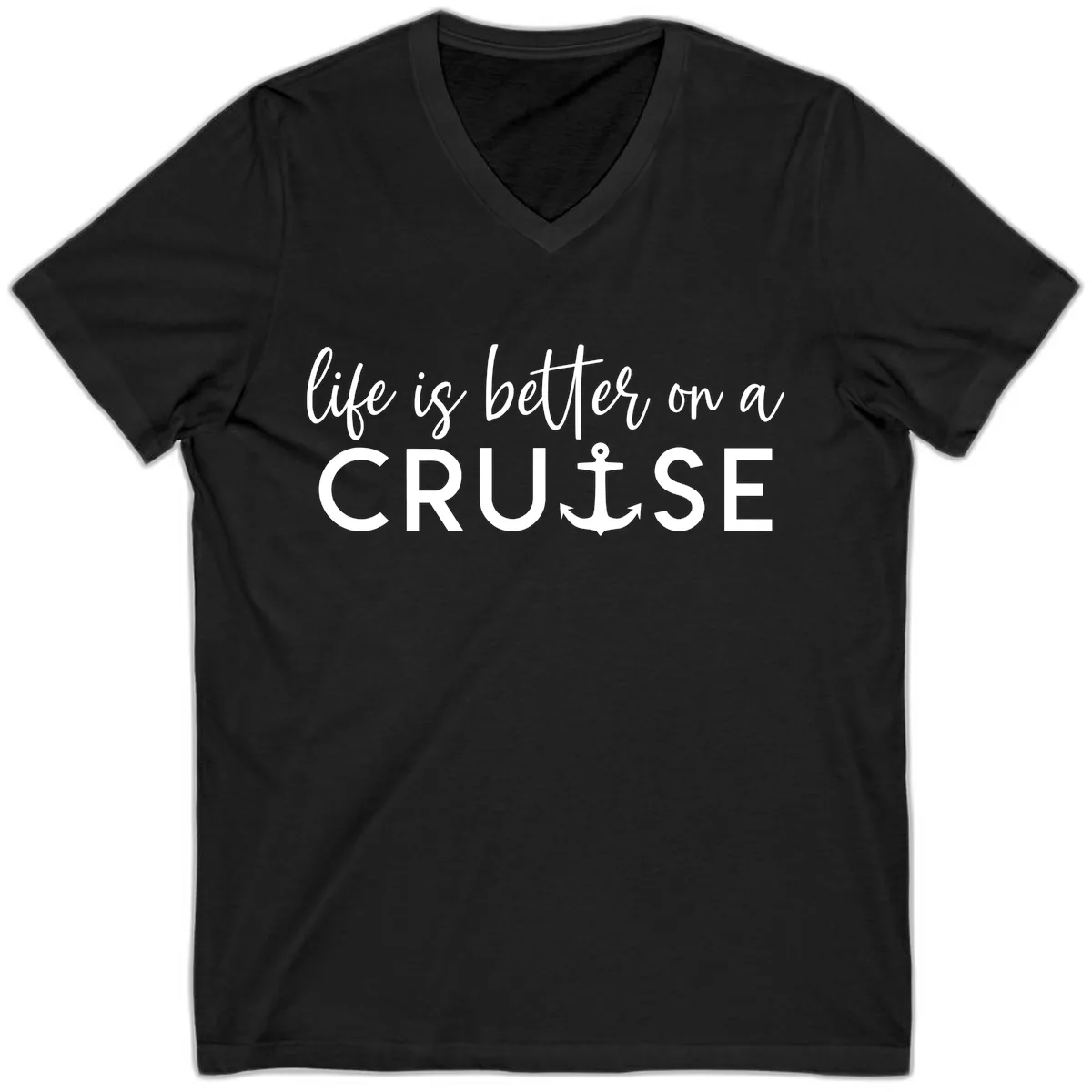 Life Is Better On A Cruise V-Neck in Black