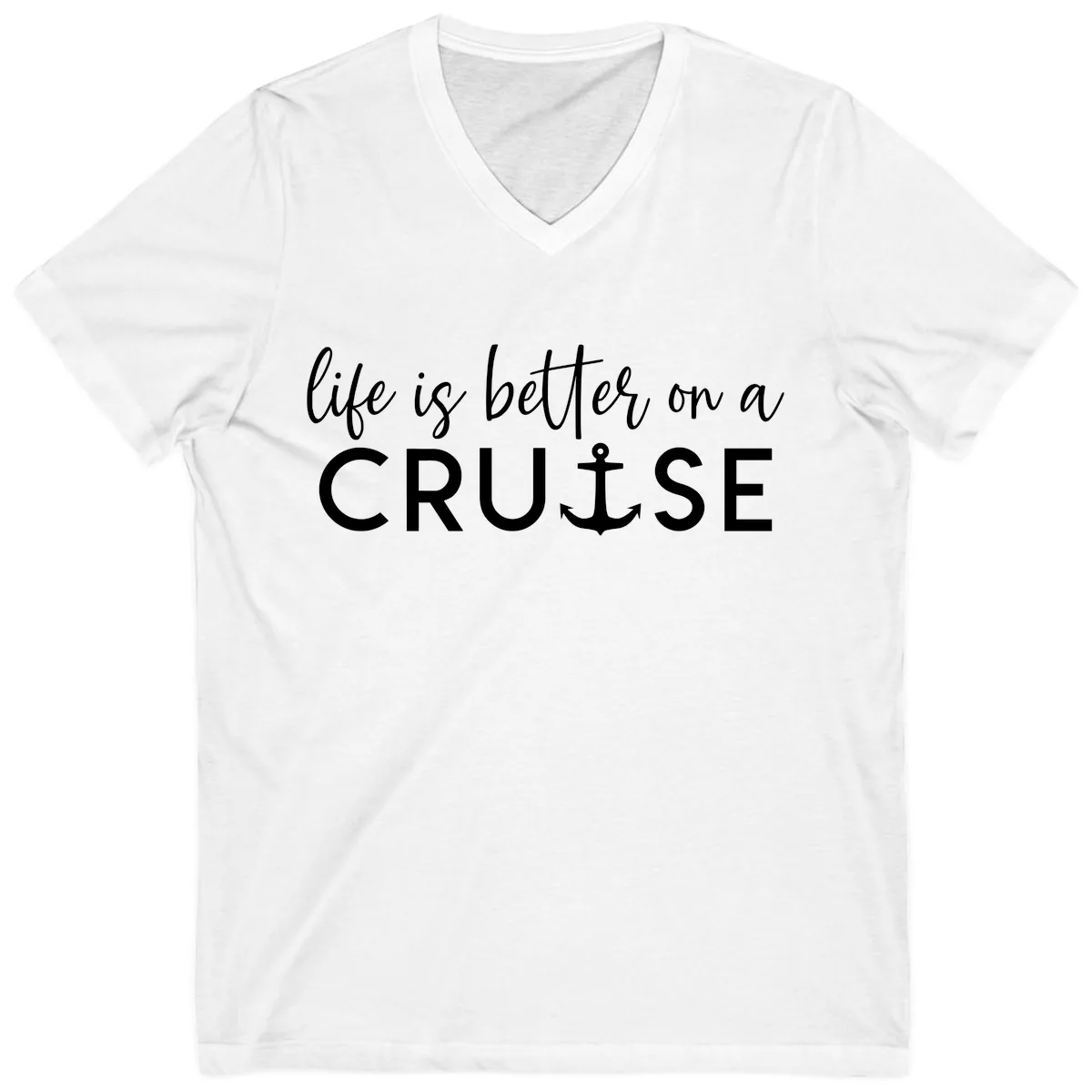 Life Is Better On A Cruise V-Neck in White
