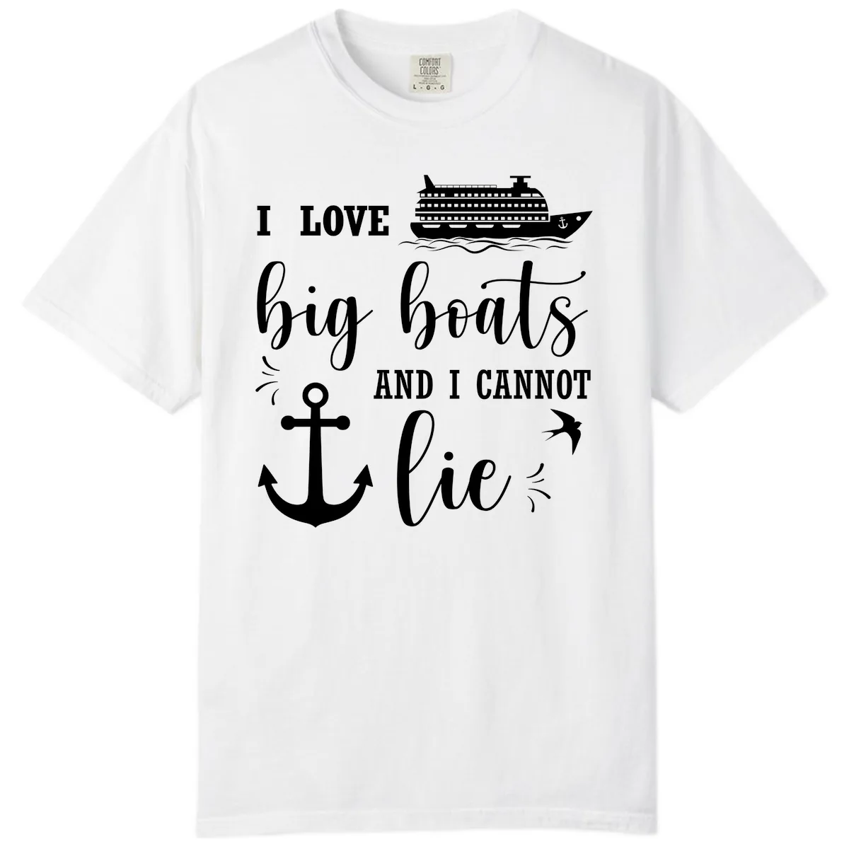 Big Boats And I Cannot Lie Comfort Color in White