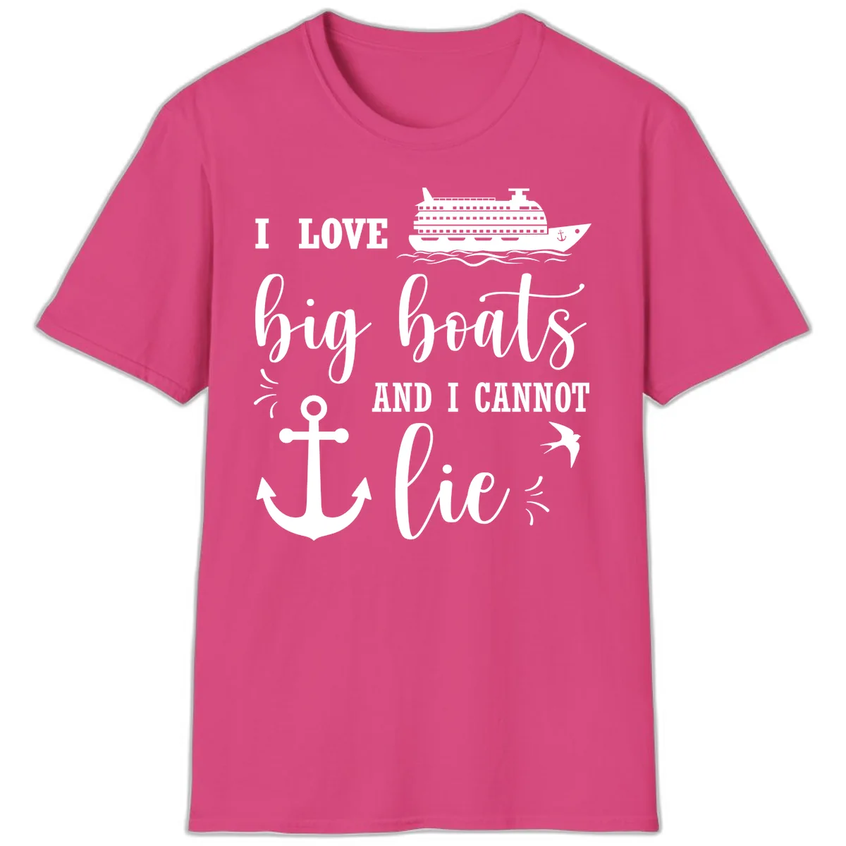 Big Boats And I Cannot Lie T-Shirt in Heliconia