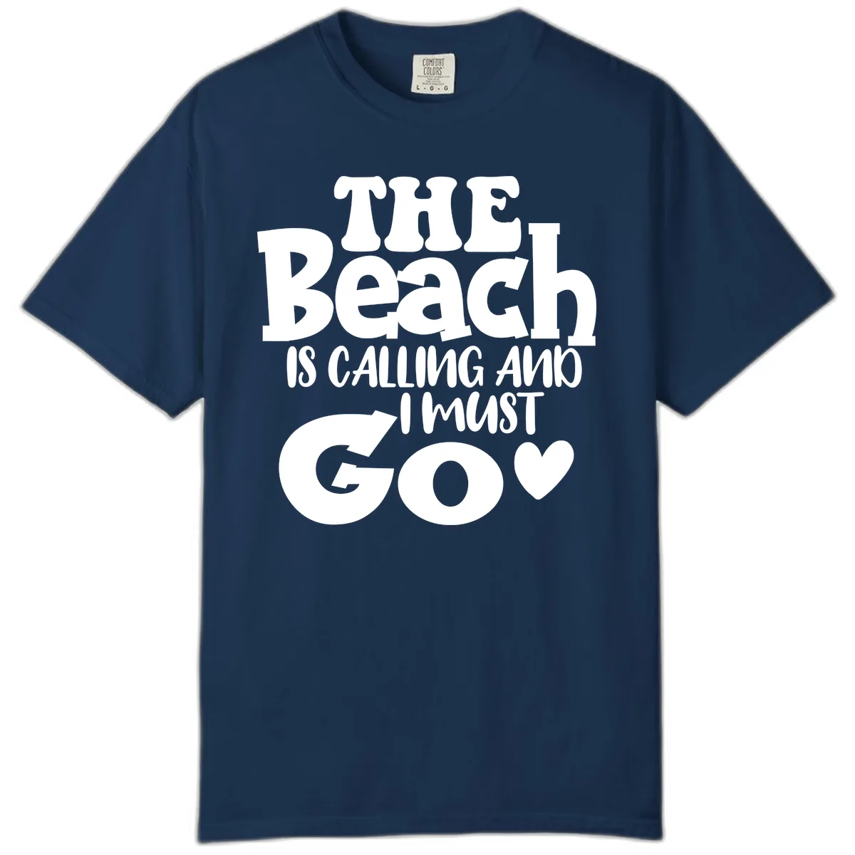 The Beach Is Calling And I Must Go Comfort Color in Navy