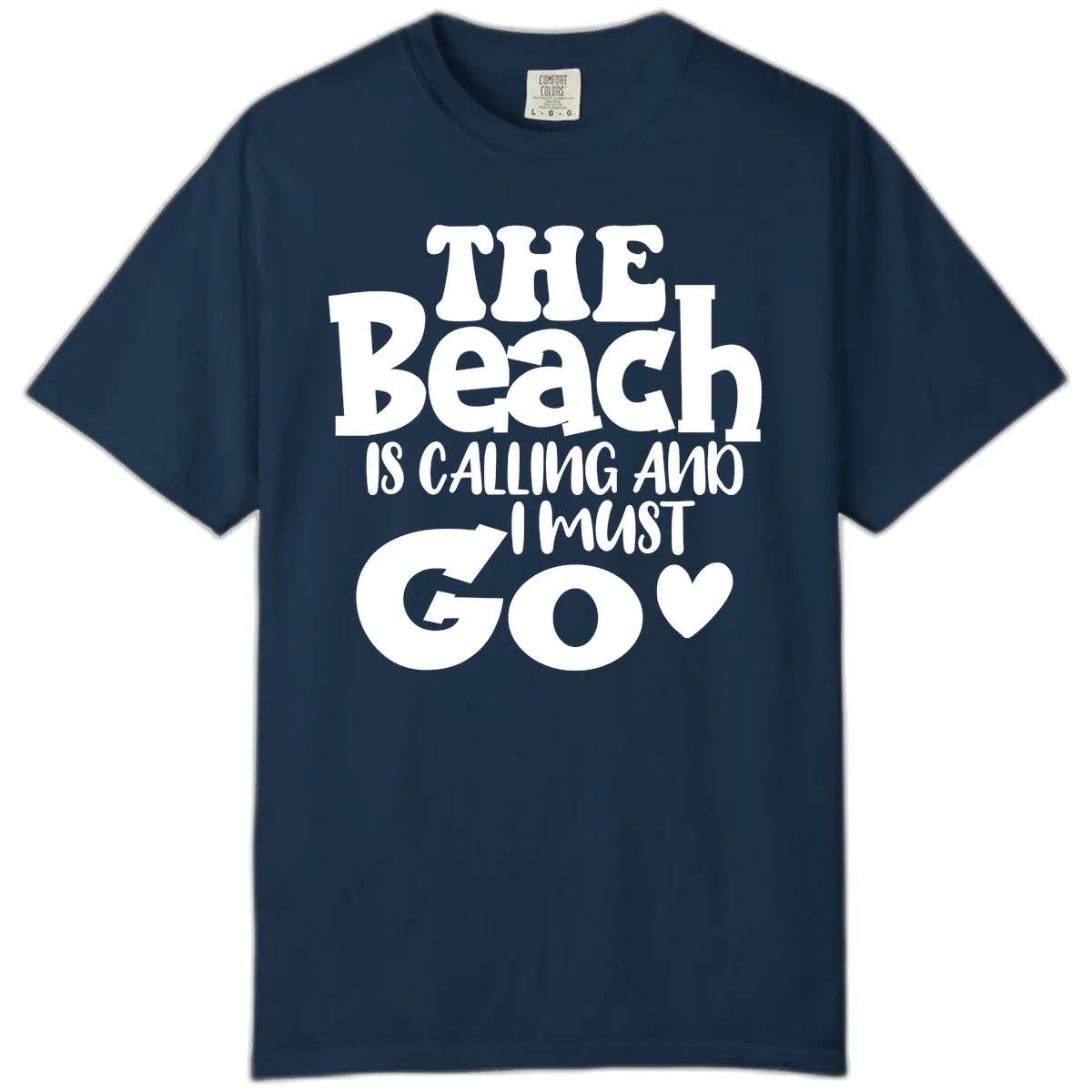 The Beach Is Calling And I Must Go Comfort Color in True Navy