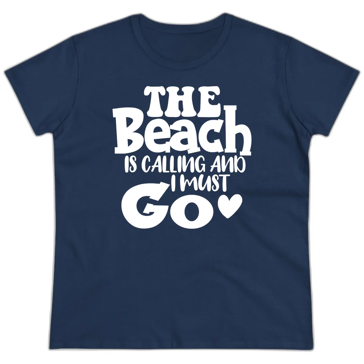 The Beach Is Calling And I Must Go Ladies Tee in Navy