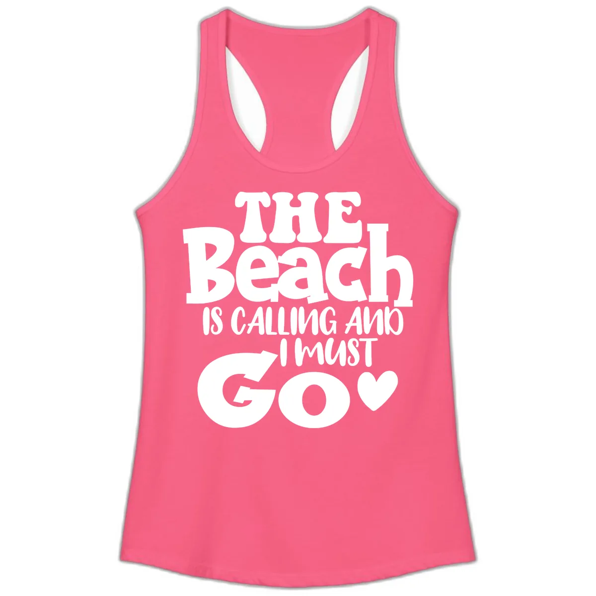 The Beach Is Calling And I Must Go Ladies Tank in Solid Hot Pink