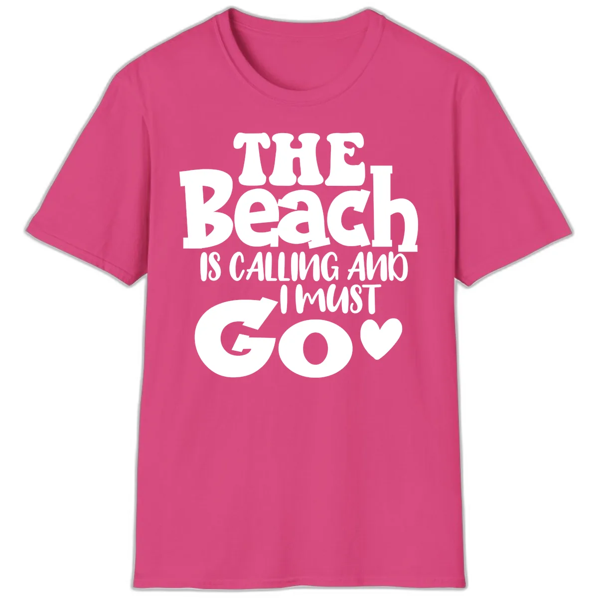 The Beach Is Calling And I Must Go T-Shirt in Heliconia