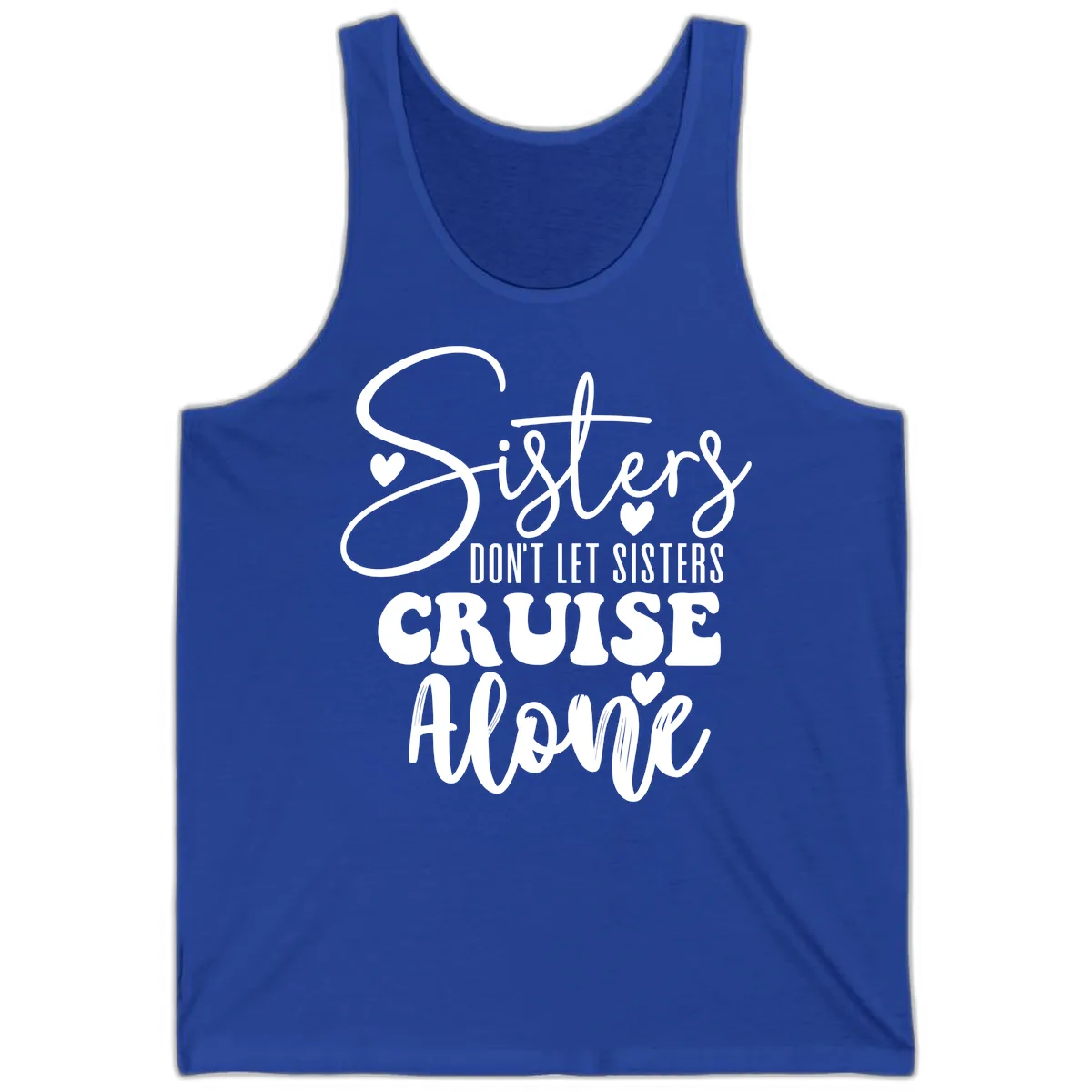 Sisters Don't Let Sisters Cruise Alone Tank in True Royal