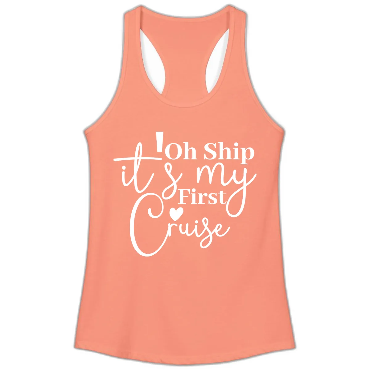 Oh Ship It's My First Cruise Ladies Tank in Solid Light Orange