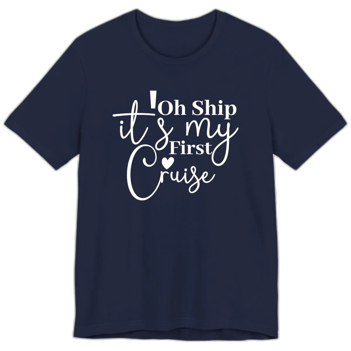Oh Ship It's My First Cruise Premium T-Shirt in Navy