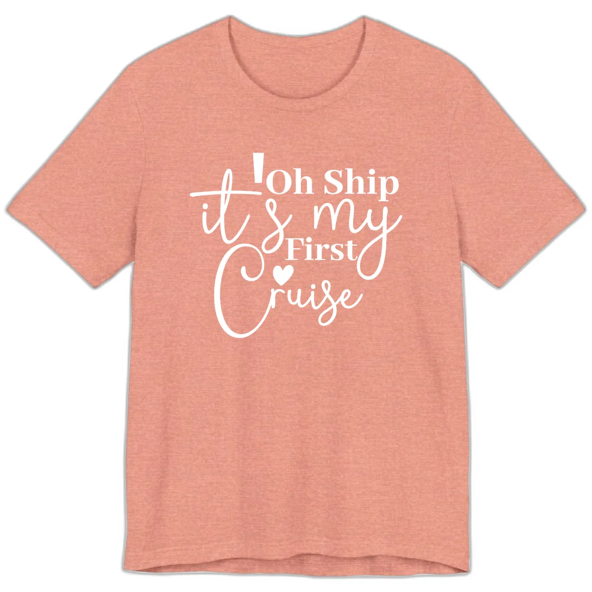 Oh Ship It's My First Cruise Premium T-Shirt in Heather Sunset