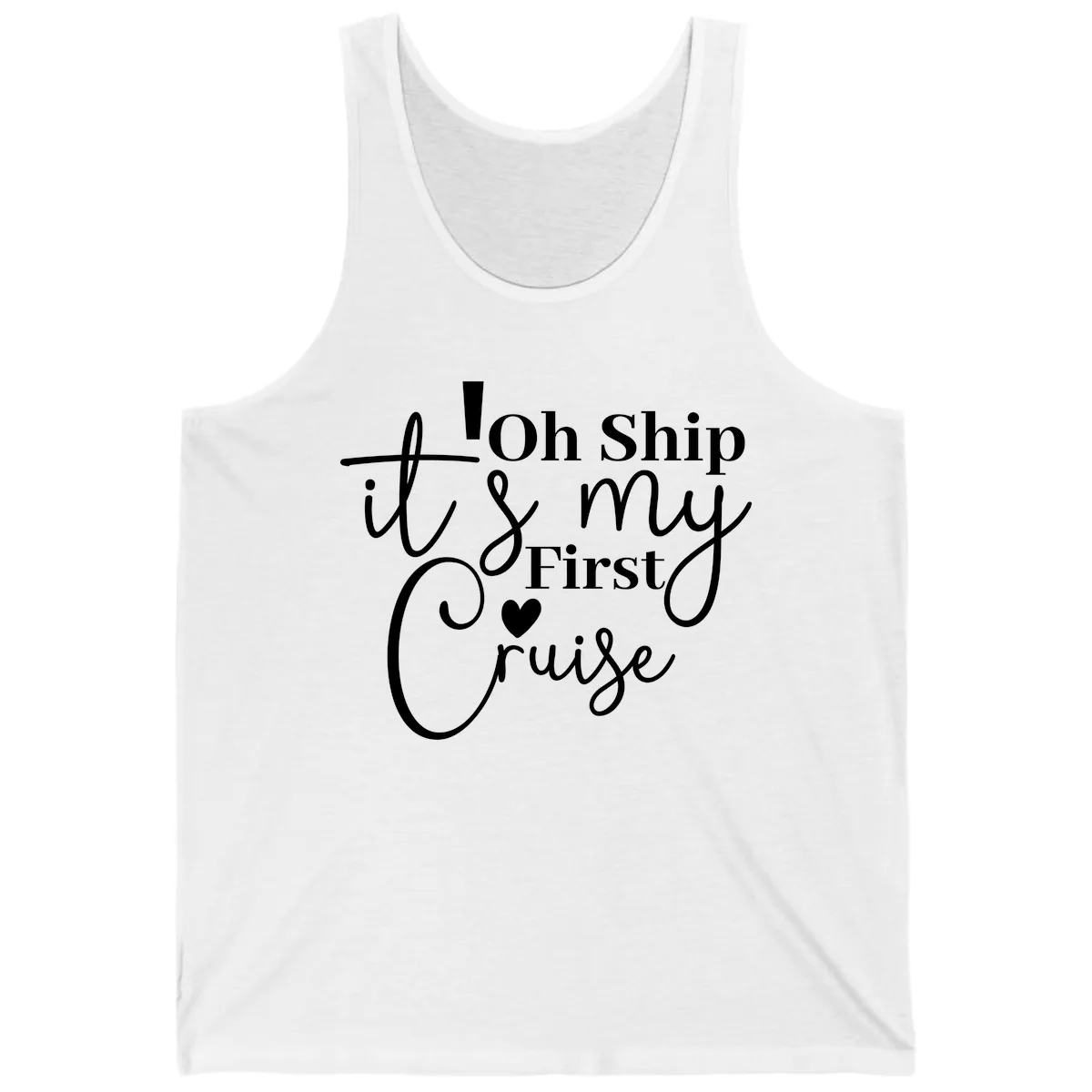 Oh Ship It's My First Cruise Tank in White
