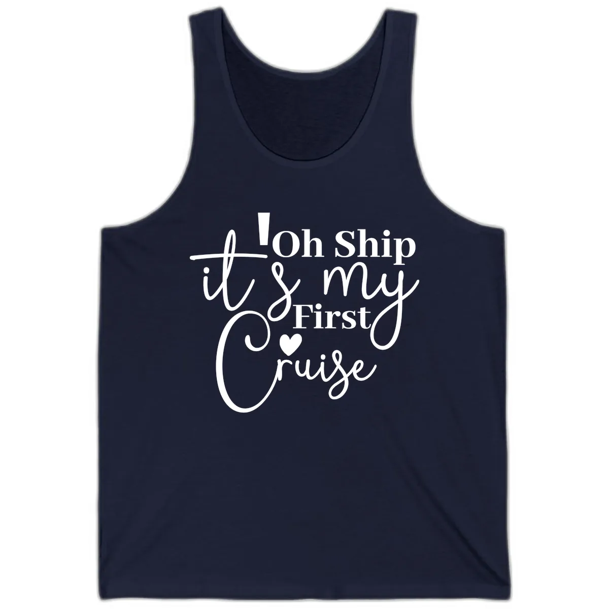 Oh Ship It's My First Cruise Tank in Navy