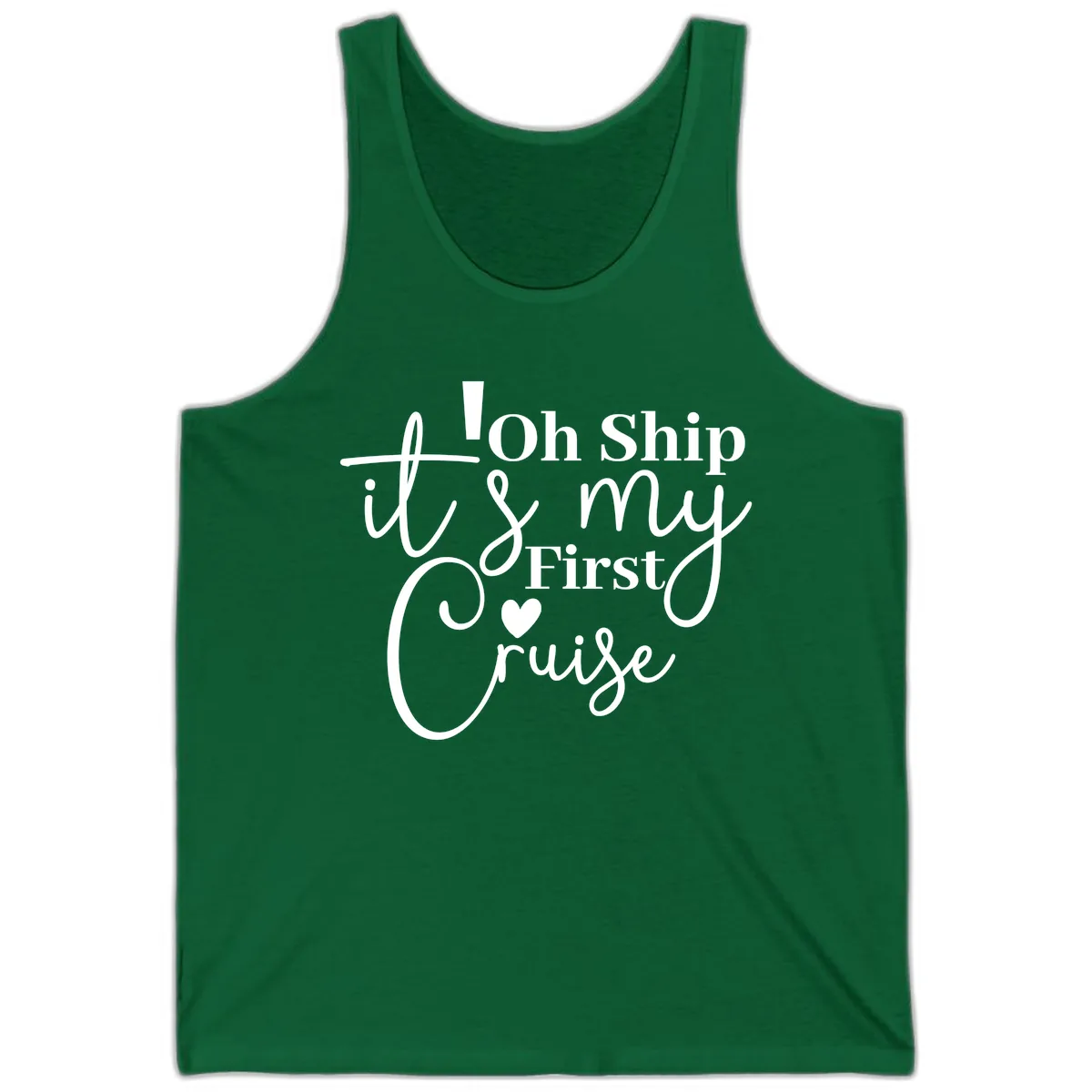 Oh Ship It's My First Cruise Tank in Kelly