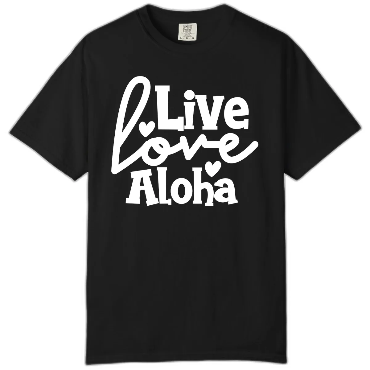 Live Love Aloha Comfort Color in Black