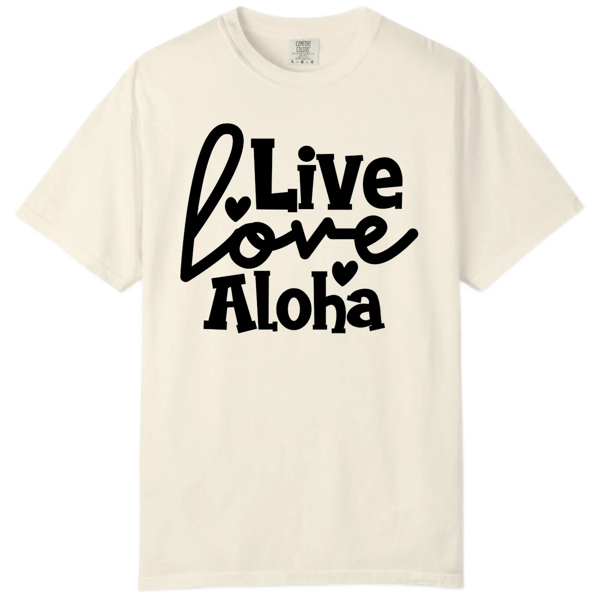 Live Love Aloha Comfort Color in Ivory