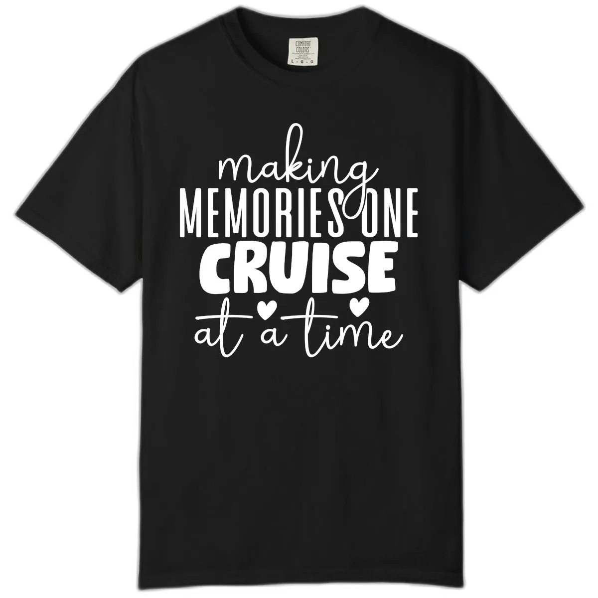 Making Memories One Cruise At A Time Comfort Color in Black