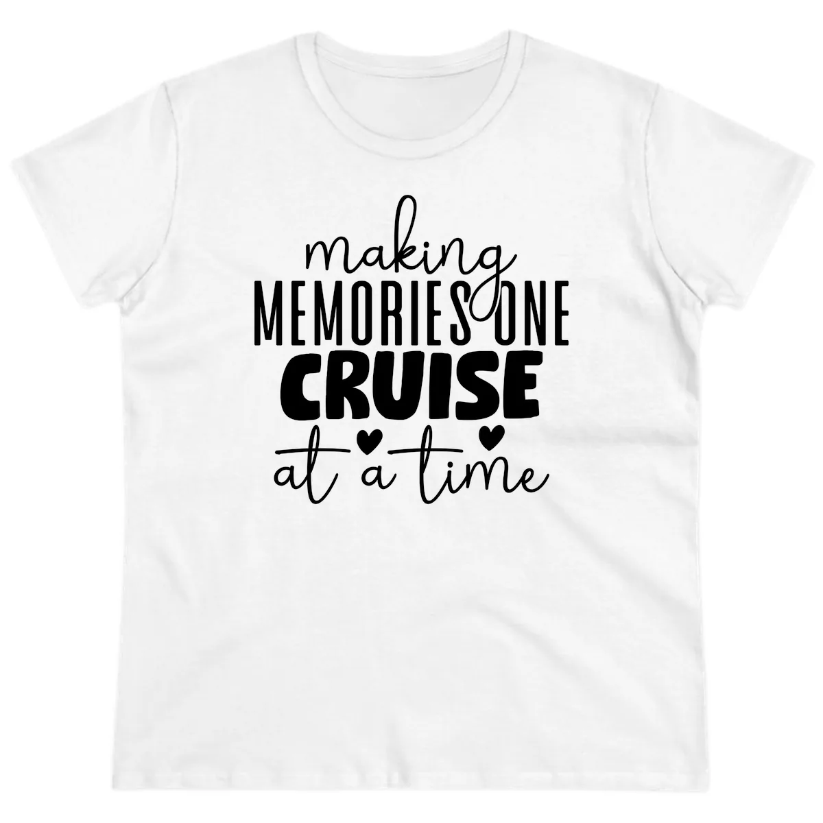 Making Memories One Cruise At A Time Ladies Tee in White