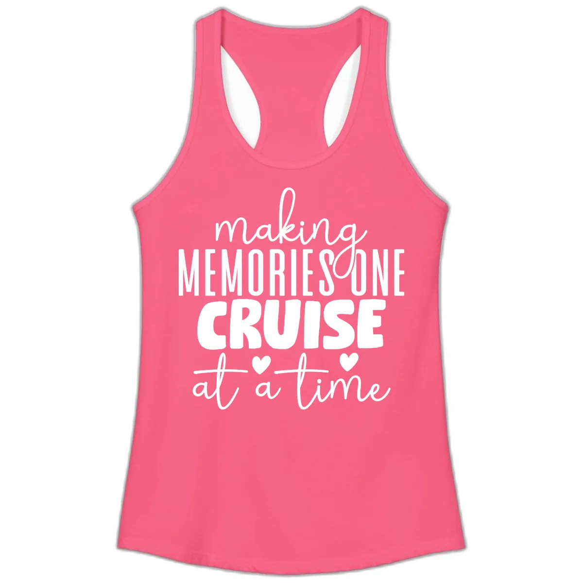 Making Memories One Cruise At A Time Ladies Tank in Solid Hot Pink