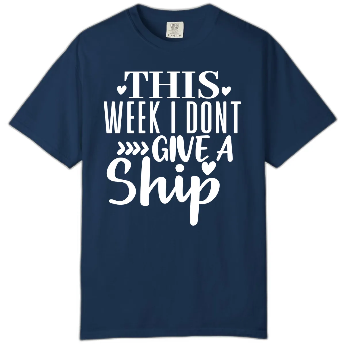 This Week I Don't Give A Ship Comfort Color in Navy