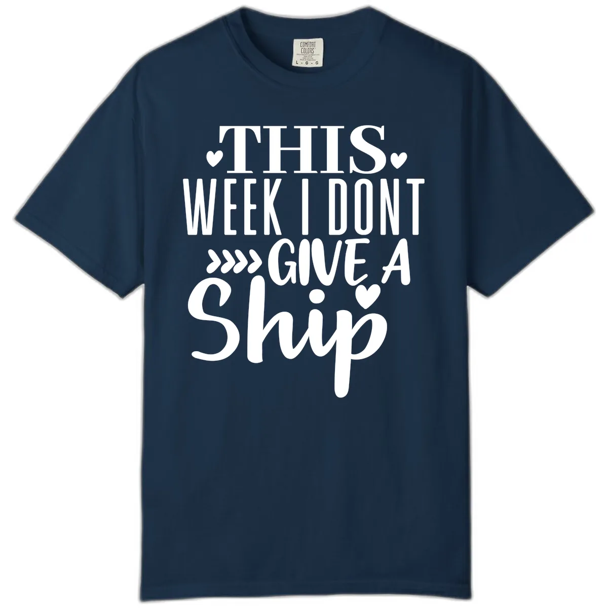 This Week I Don't Give A Ship Comfort Color in True Navy