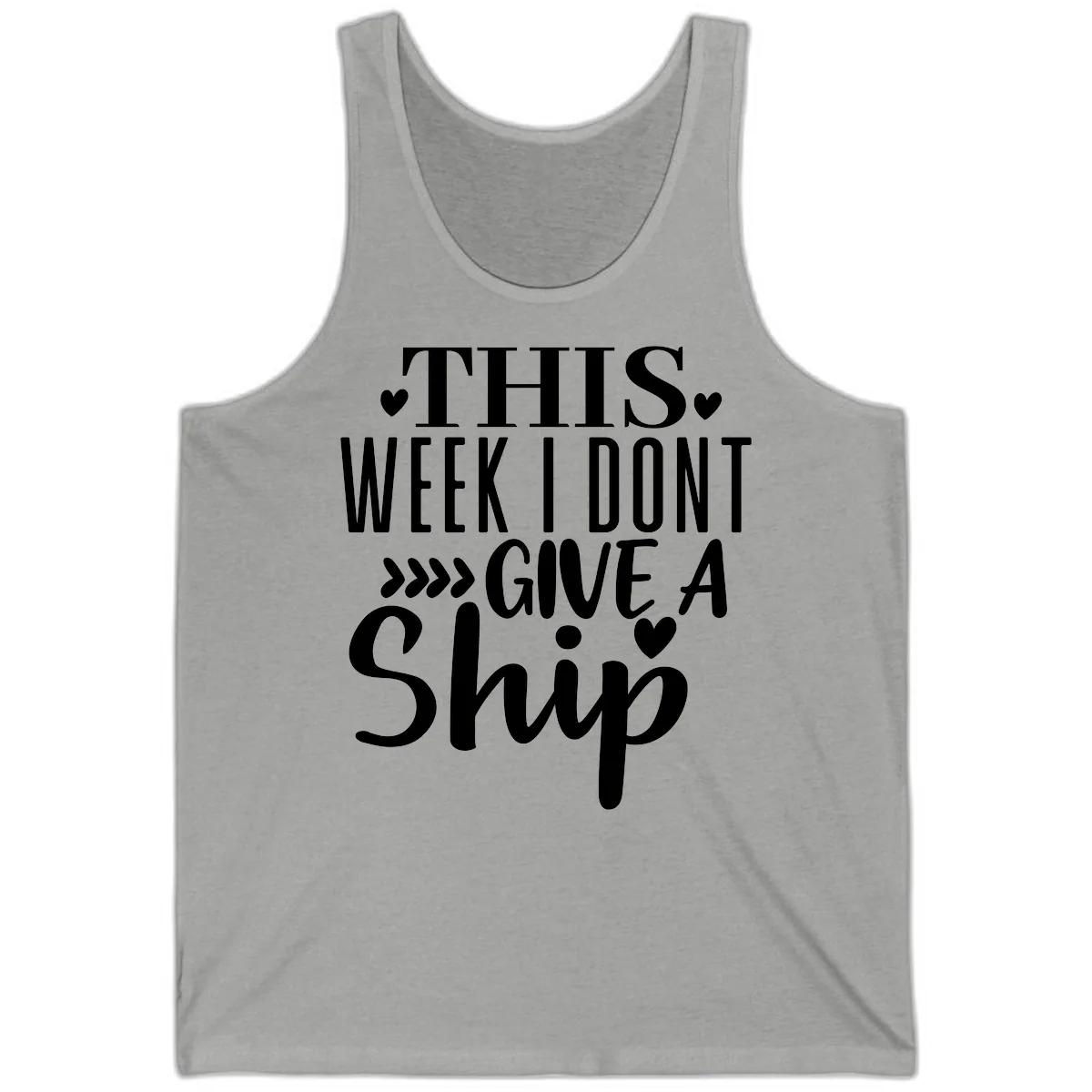 This Week I Don't Give A Ship Tank in Athletic Heather