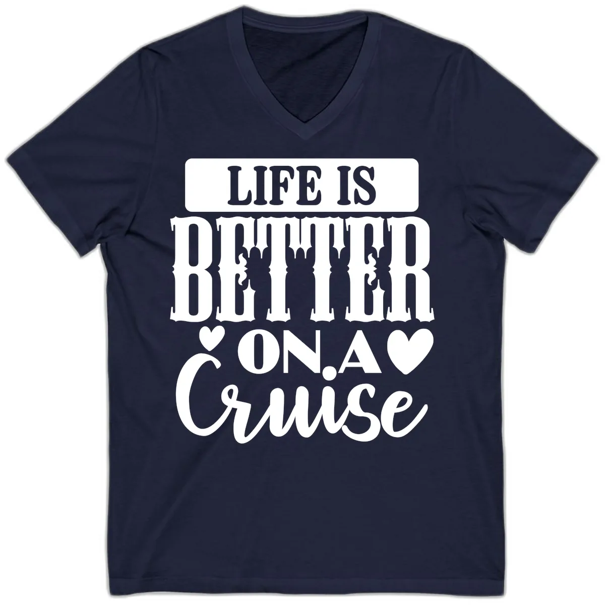 Life Is Better On A Cruise V-Neck in Navy