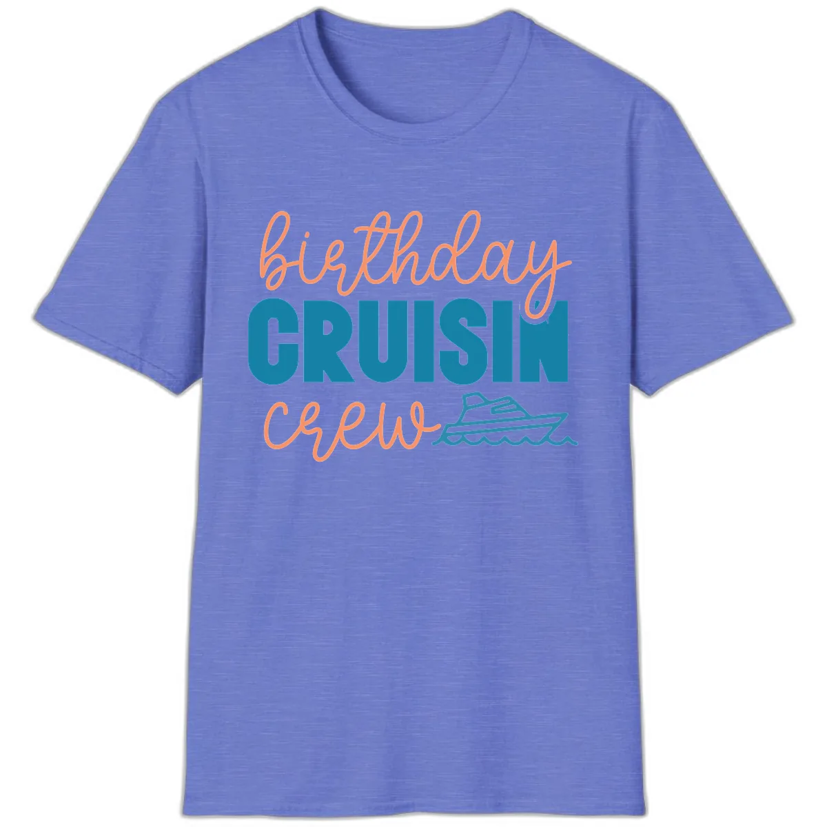 Birthday Crushin' Crew T-Shirt in Heather Royal