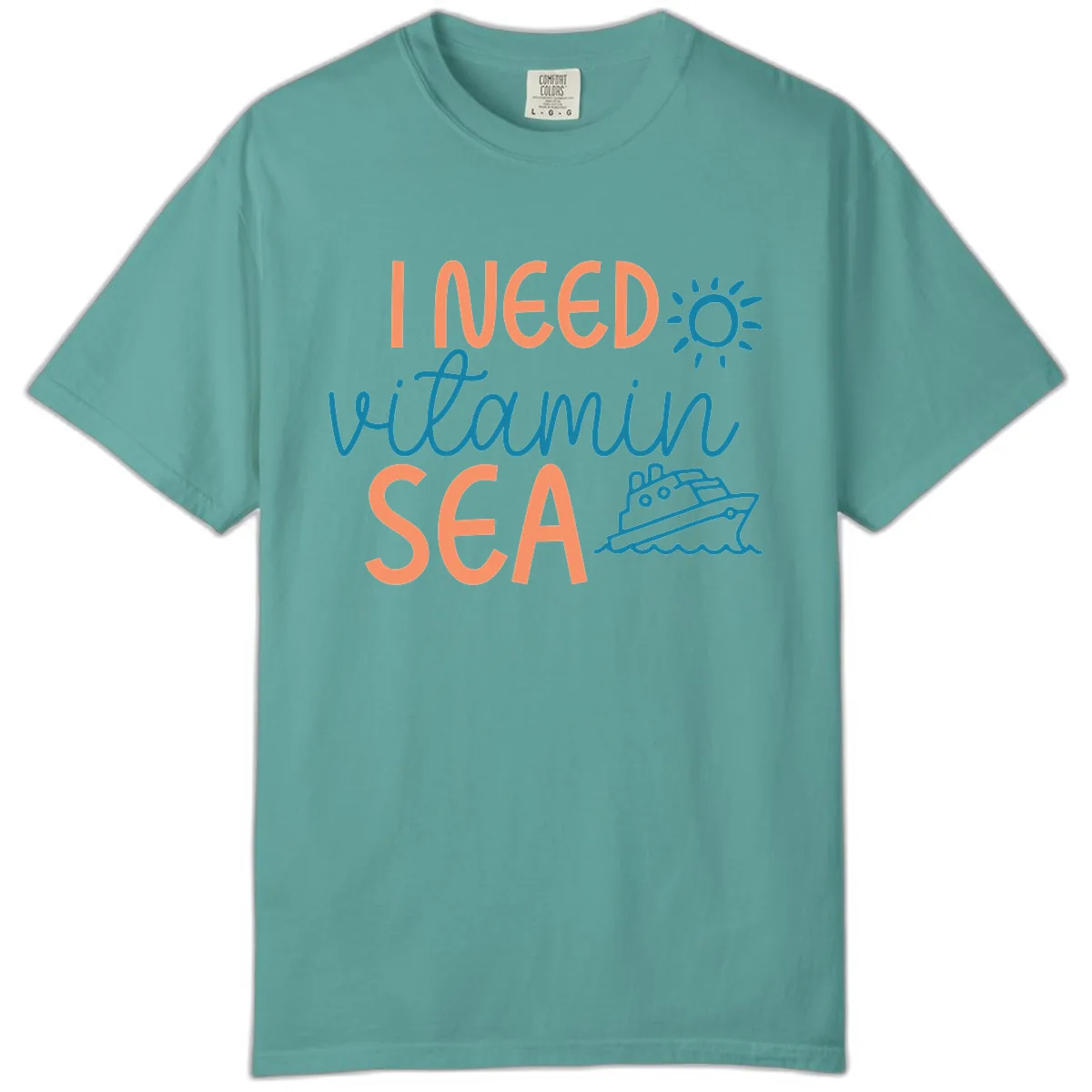 I Need Vitamin Sea Comfort Color in Seafoam