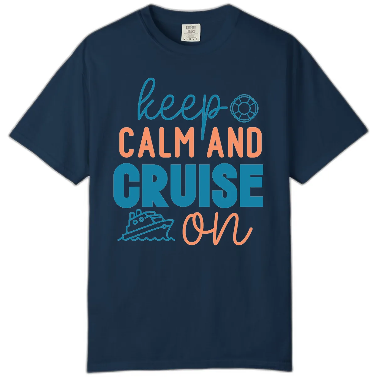 Keep Calm and Cruise On Comfort Color in True Navy