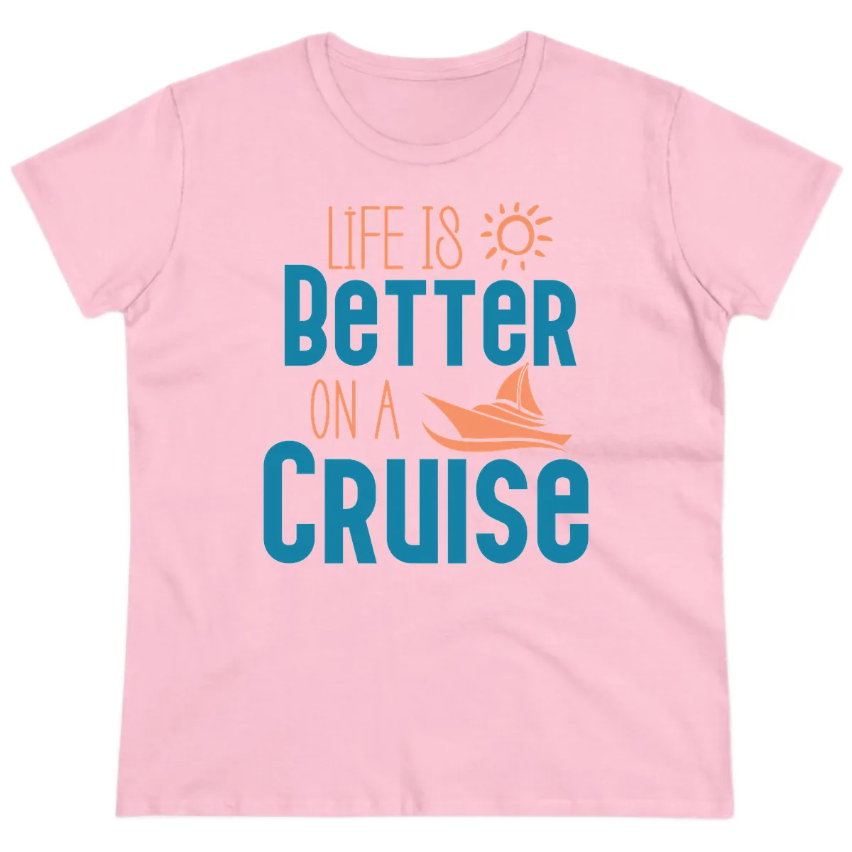 Life Is Better On A Cruise Ladies Tee in Light Pink