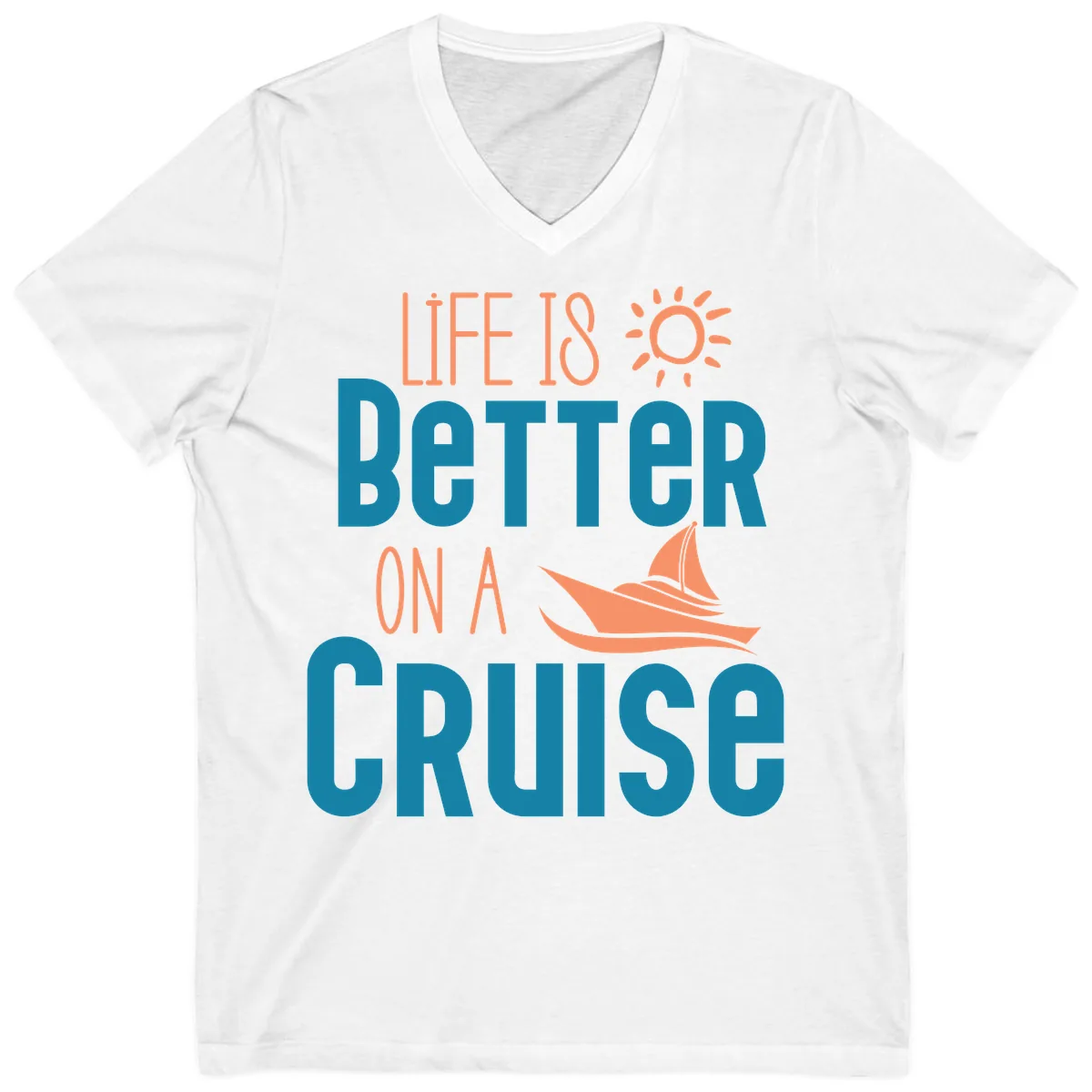 Life Is Better On A Cruise V-Neck in White