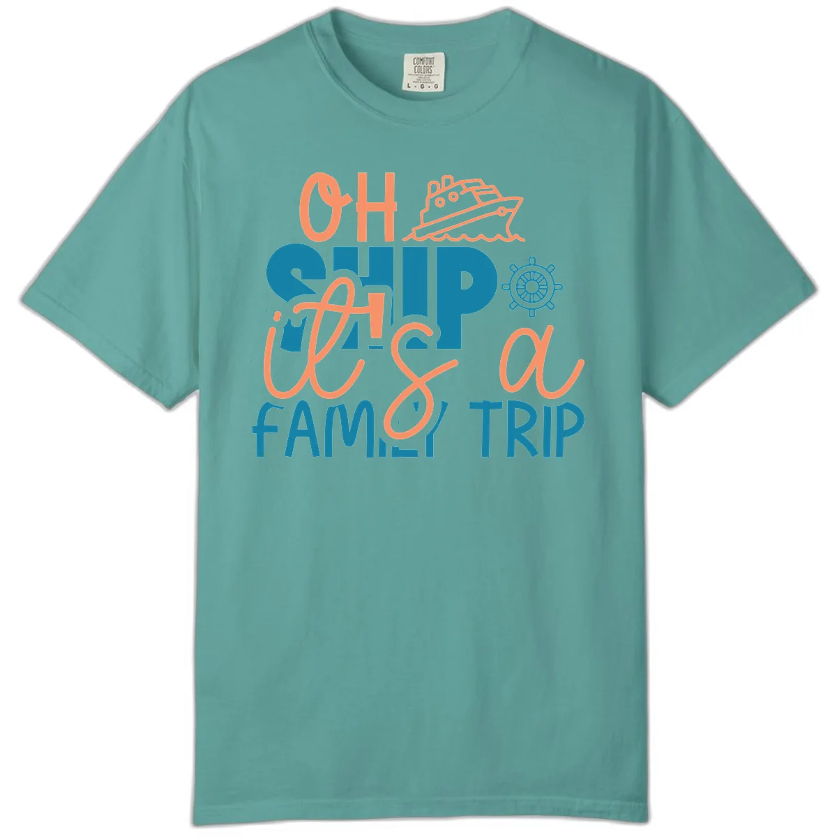 Oh Ship Family Cruise Trip Comfort Color in Seafoam