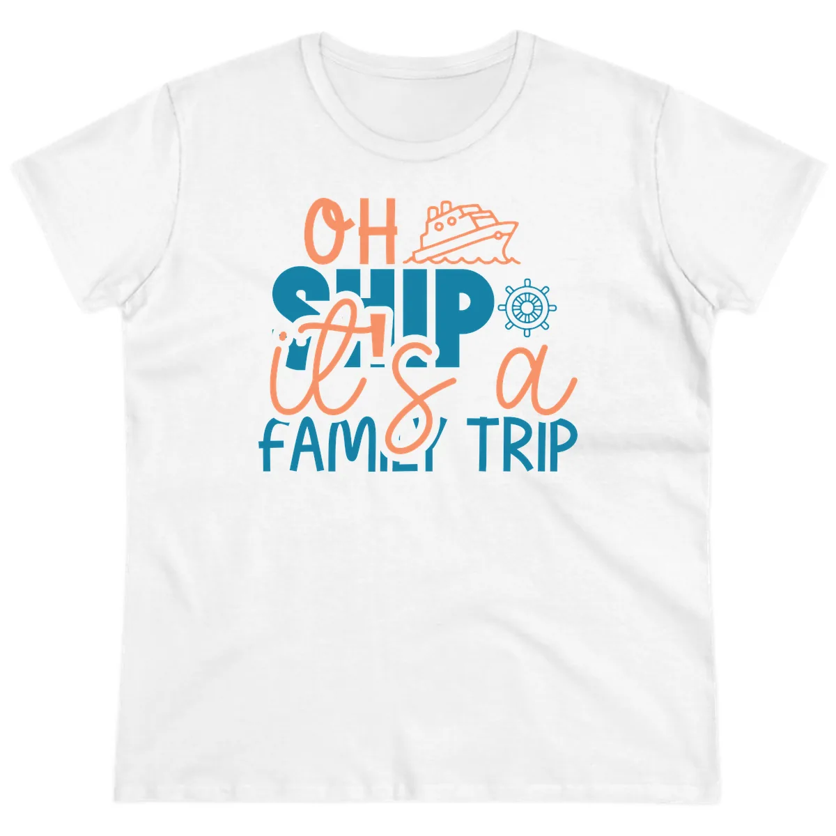 Oh Ship Family Cruise Trip Ladies Tee in White
