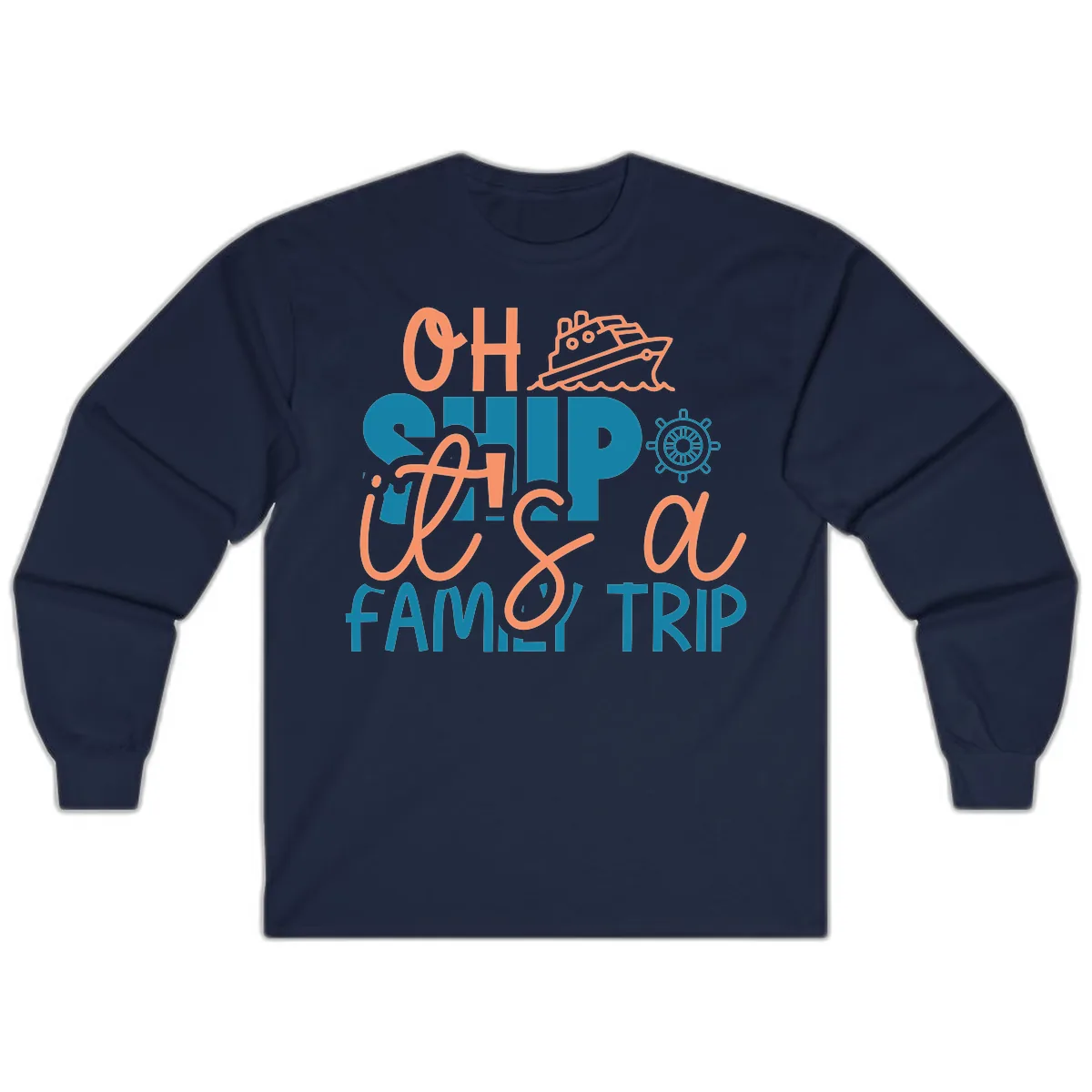 Oh Ship Family Cruise Trip Long Sleeve in Navy