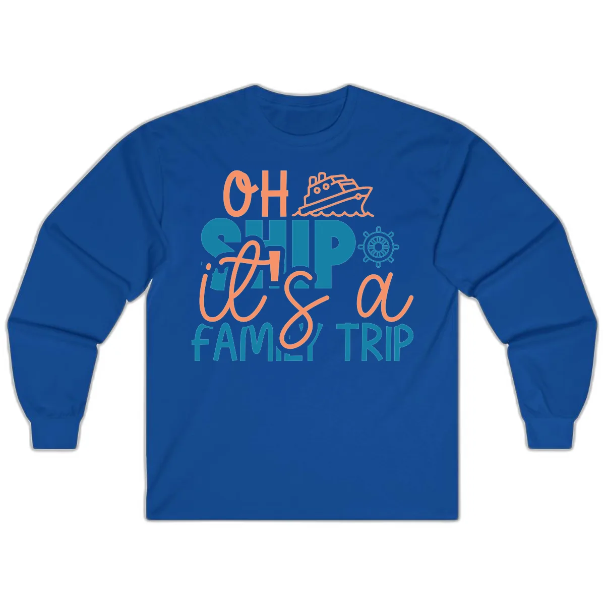 Oh Ship Family Cruise Trip Long Sleeve in Royal