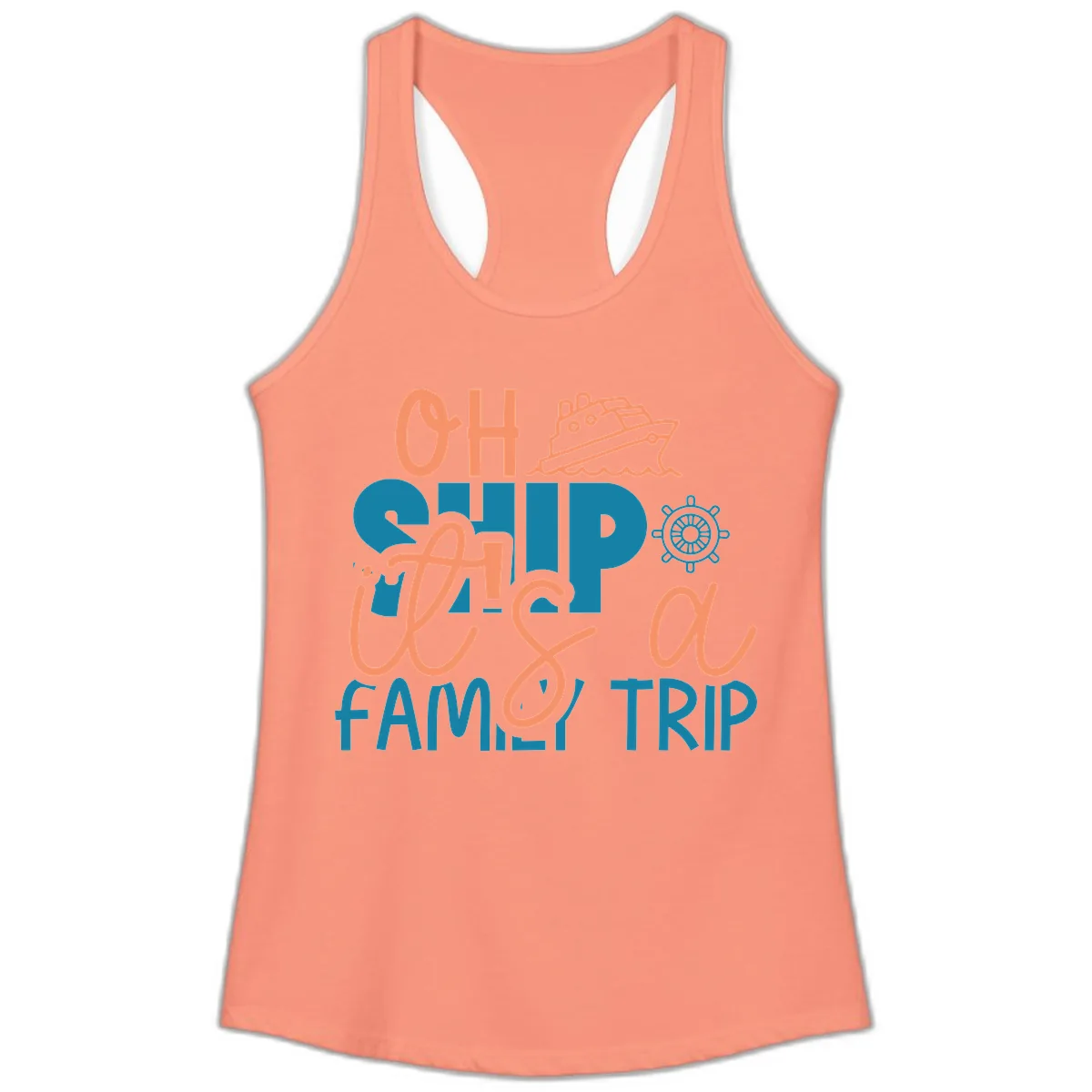 Oh Ship Family Cruise Trip Ladies Tank in Solid Light Orange