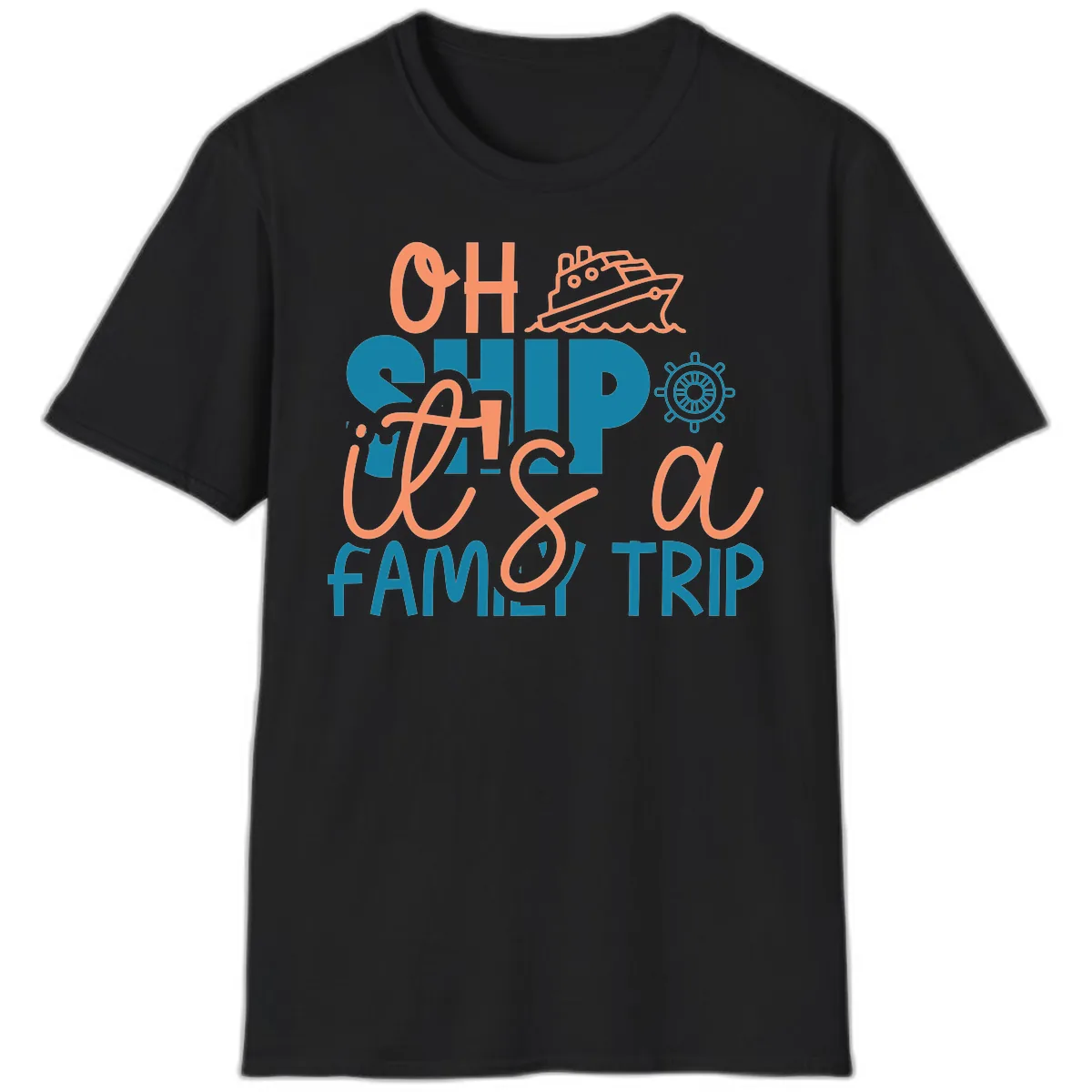 Oh Ship Family Cruise Trip T-Shirt in Black