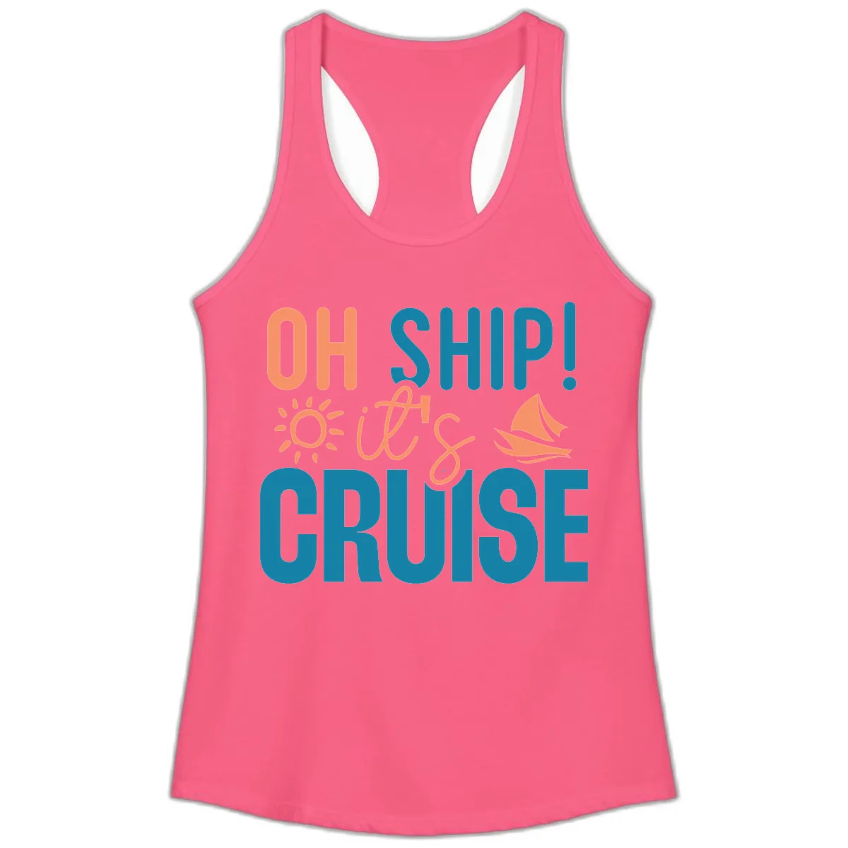 Oh Ship We're On A Cruise Ladies Tank in Solid Hot Pink