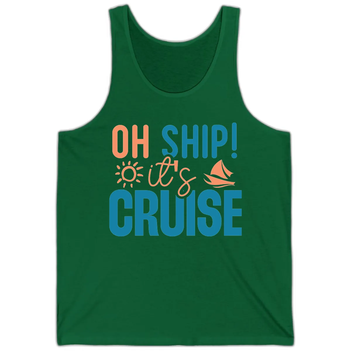 Oh Ship We're On A Cruise Tank in Kelly