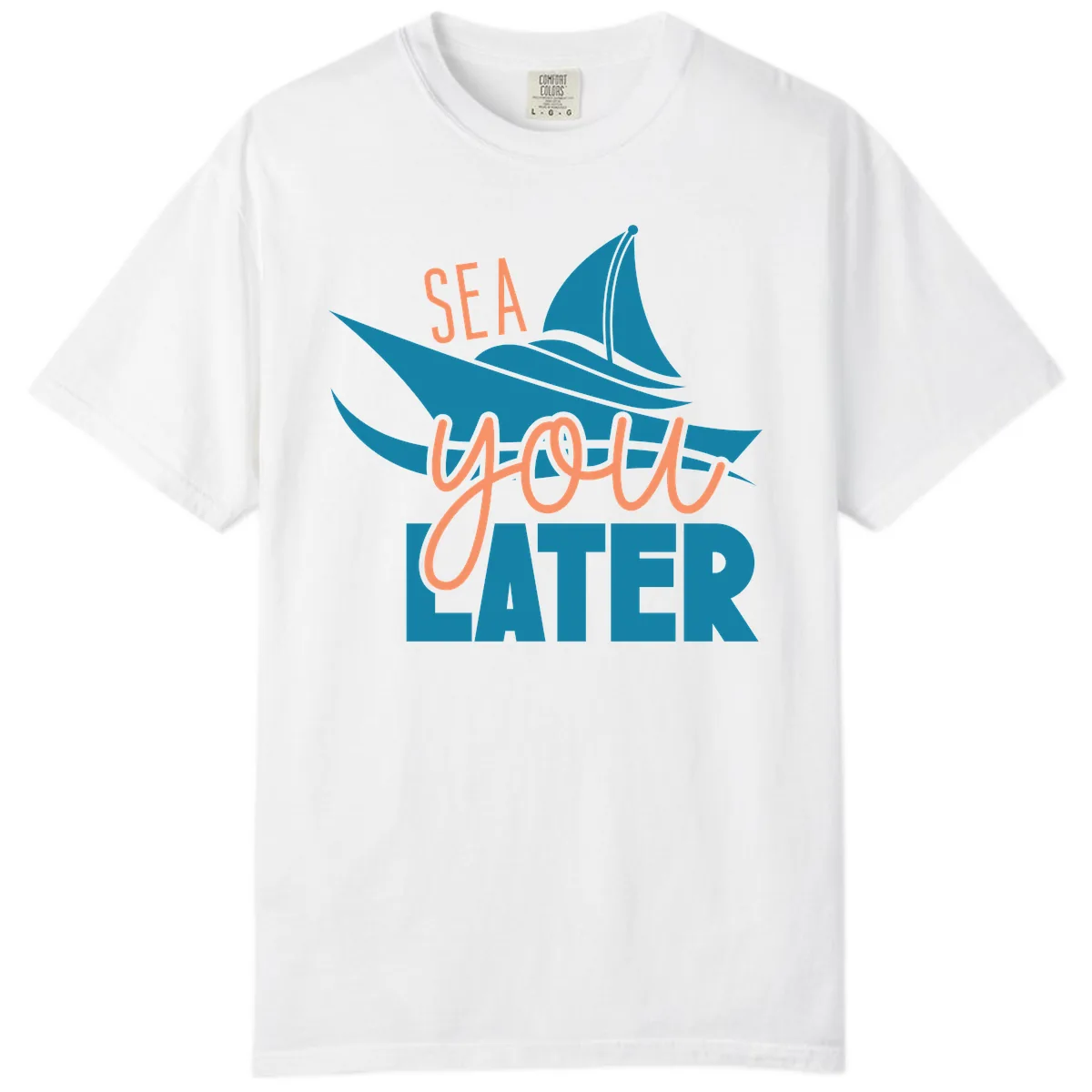 Sea You Later Sailboat Comfort Color in White