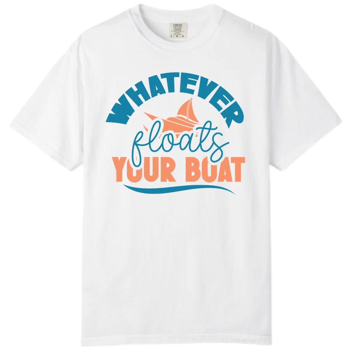 Whatever Floats Your Boat Comfort Color in White