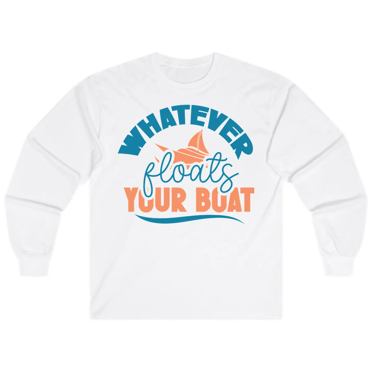 Whatever Floats Your Boat Long Sleeve in White