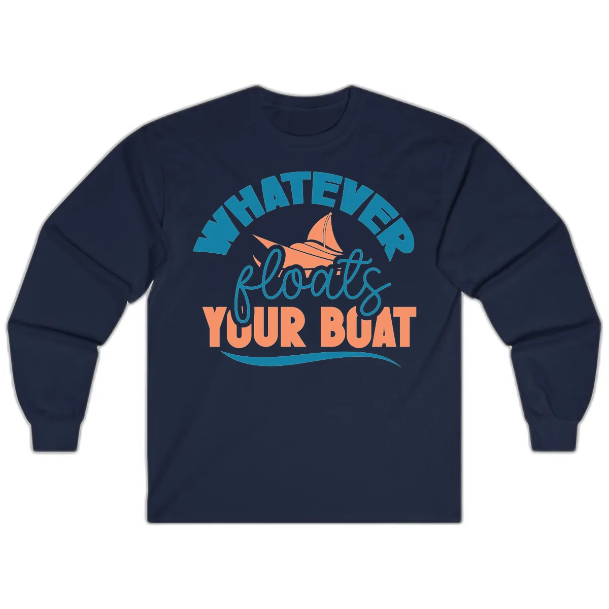 Whatever Floats Your Boat Long Sleeve in Navy