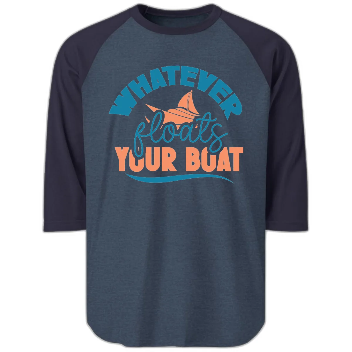 Whatever Floats Your Boat Raglan 3/4 in Heather Denim Navy