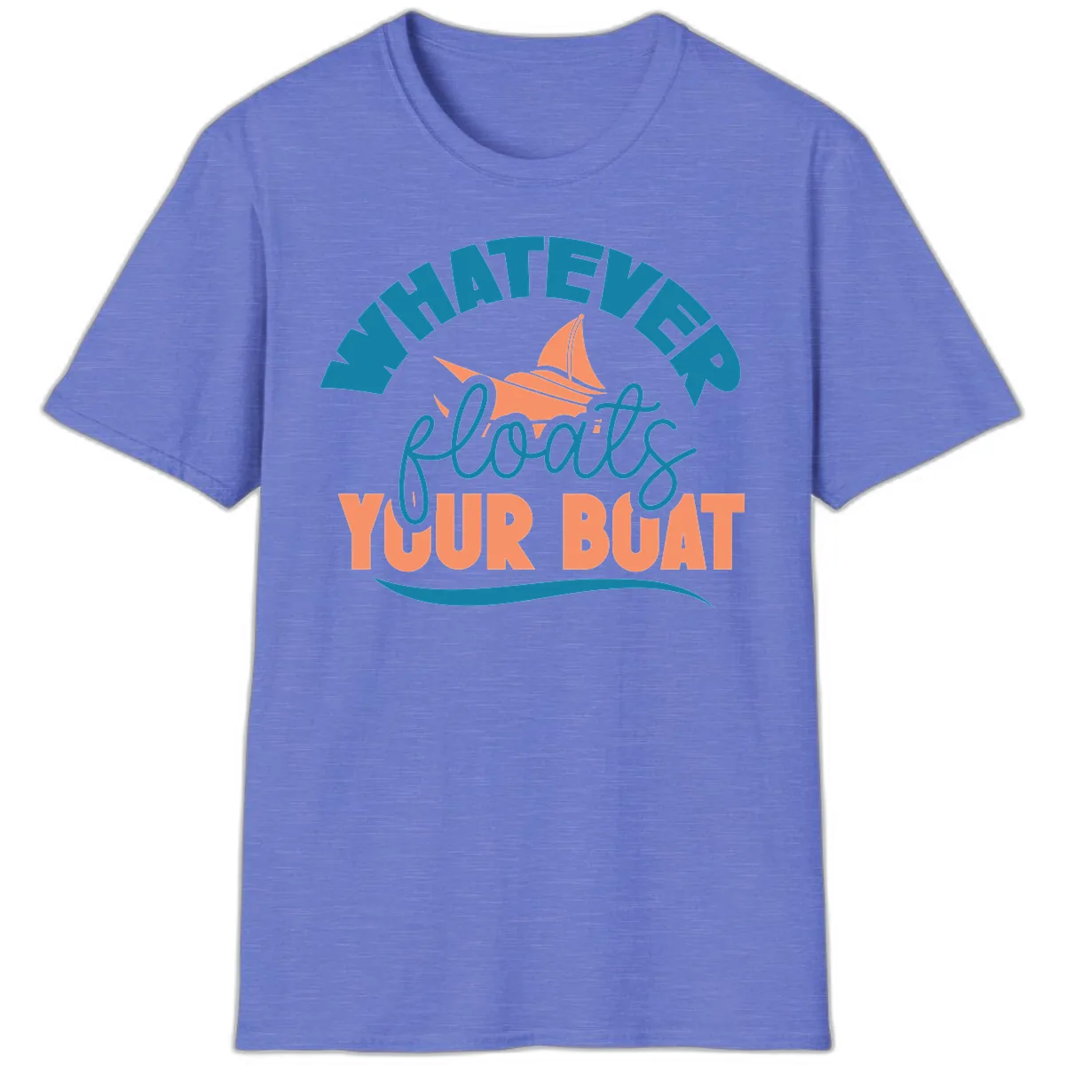 Whatever Floats Your Boat T-Shirt in Heather Royal