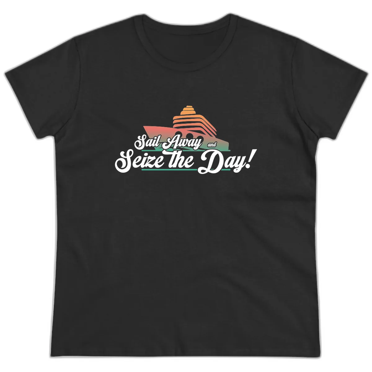 Sail Away and Seize the Day Ladies Tee in Black