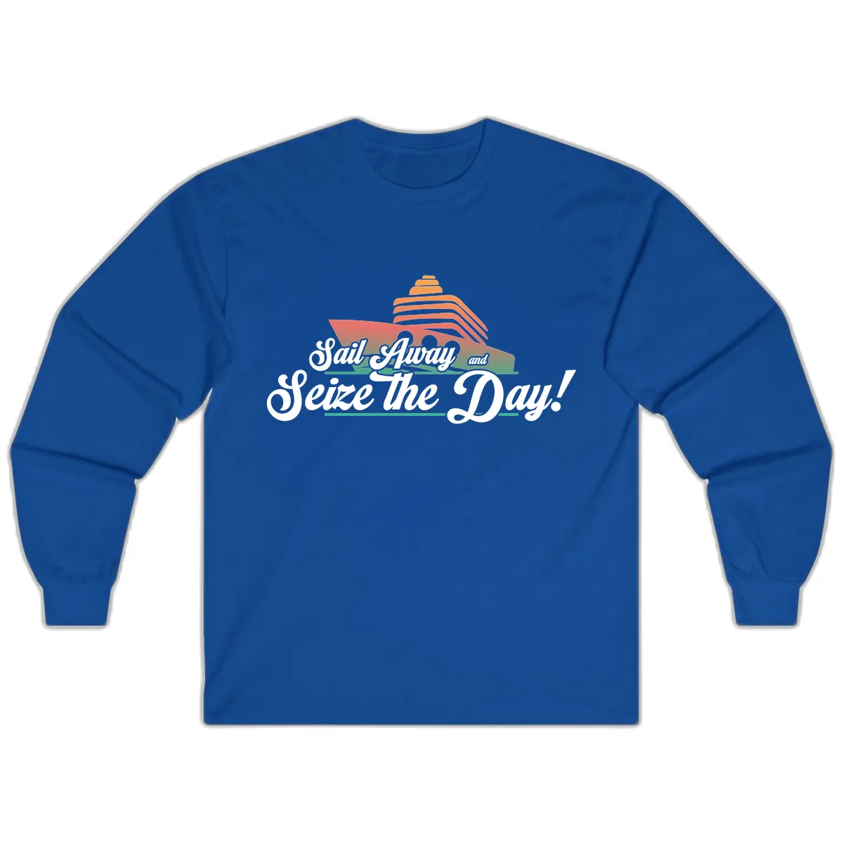 Sail Away and Seize the Day Long Sleeve in Royal