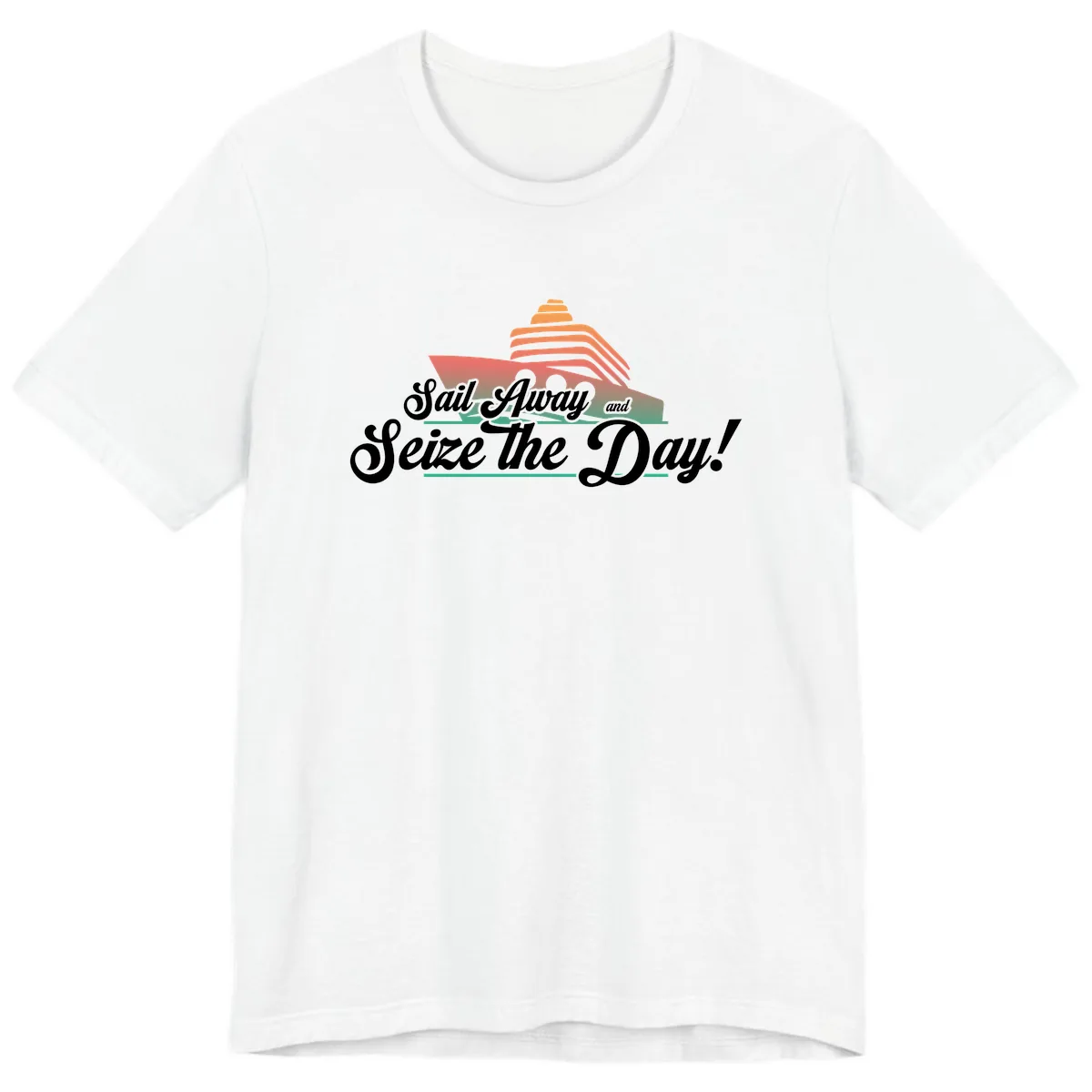 Sail Away and Seize the Day Premium T-Shirt in White