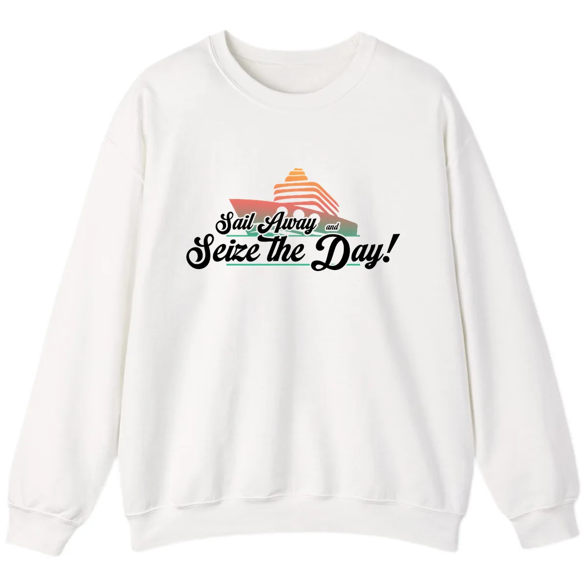 Sail Away and Seize the Day Sweatshirt in White