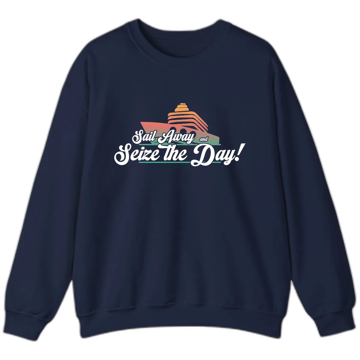 Sail Away and Seize the Day Sweatshirt in Navy