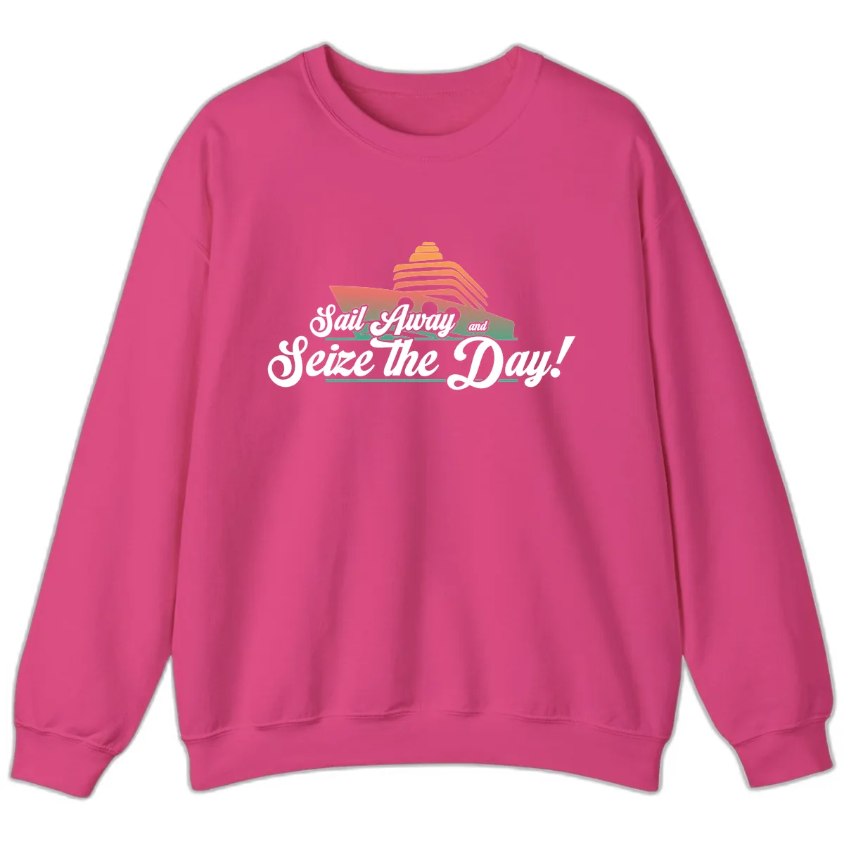 Sail Away and Seize the Day Sweatshirt in Heliconia